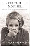 Schuyler's Monster: A Father's Journey with His Wordless Daughter (tent.)