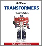 Warmans Transformers Field Guide: Identification and Values (Warmans Field Guides)