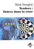 Traders : entrez dans la zone