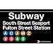South Street Seaport Metal Subway Sign