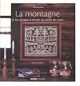 La montagne : Et les alpages &agrave; broder au point de croix