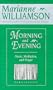 Morning and Evening: Music, Meditation, and Prayer