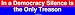 In a Democracy Silence is the Only Treason Bumper Sticker