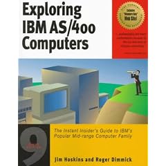Exploring IBM AS/400 Computers: The Instant Insider's Guide to IBM's Popular Mid-Range Computer Family (Taschenbuch)