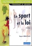 Revue Juris Associations  / Le Sport et la Loi : Guide juridique pratique