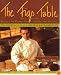 The Figs Table: More Than 100 Recipes for Pizzas, Pastas, Salads, and Desserts