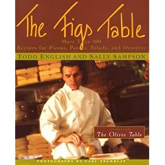 The Figs Table: More Than 100 Recipes for Pizzas, Pastas, Salads, and Desserts