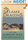 Flame Dragons Of The Korean War