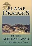 Flame Dragons of the Korean War