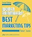 Women Rainmakers' Best Marketing Tips, 2nd Edition (ABA Law Practice Management Section's Practice-Building Seri)