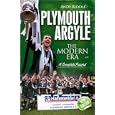 Plymouth Argyle: The Modern Era 1974-2008 (Desert Island Football Histories) by Andy Riddle