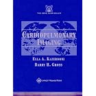 The The Core Curriculum: Cardiopulmonary Imaging (The Core Curriculum Series) by Ella A Kazerooni and Barry H Gross