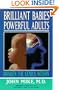 Brilliant Babies, Powerful Adults: Awaken the Genius Within