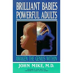 Brilliant Babies, Powerful Adults: Awakening the Genius within