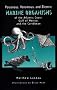 Poisonous, Venomous, and Electric Marine Organisms of the Atlantic Coast, Gulf of Mexico, and the Caribbean