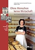 Produkt-Bild: Ohne Menschen keine Wirtschaft: Oder: Wie gesellschaftlicher Reichtum entsteht