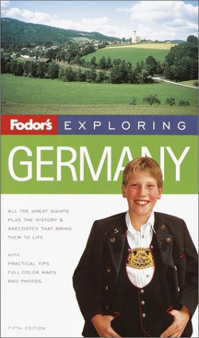 City Travel Guides Discounted  Books : Fodor's Exploring Germany, 5th Edition