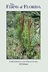 The Ferns of Florida: A Reference and Field Guide (Reference and Field Guides) (Reference and Field Guides)