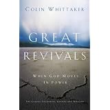 Great Revivals: When God Moves in Powervon "Colin C. Whittaker"