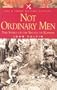 Not Ordinary Men: The Story of the Battle of Kohima (Pen & Sword Military Classics)