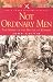 Search : NOT ORDINARY MEN: The Story of the Battle of Kohima (Pen & Sword Military Classics)