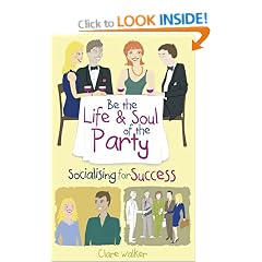 Be the Life and Soul of the Party: Socialising for Success