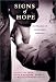 Signs of Hope: In Praise of Ordinary Heroes by  ISBN 1888889209