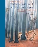 Wo Fuchs und Hase sich Gute Nacht sagen: Die sch�nsten Tiergeschichten und -gedichte - 