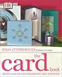 The Card Book: Original Ideas for Hand-Made Greeting Cards, Step-By-Step