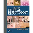 Atlas of Clinical Dermatology by Anthony du Vivier