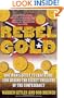 Rebel Gold: One Man's Quest to Crack the Code Behind the Secret Treasure of the Confederacy