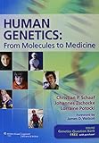 Human Genetics: From Molecules to Medicine