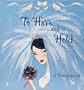 To Have and to Hold: A Wedding Journal
