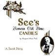 See's Famous Old Time Candies: A Sweet Story