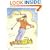 The Unhinged World of Glen Baxter: Collected Works, Volume 2