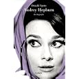 Audrey Hepburn Enchantment. The Life of Audrey Hepburn: La Biografia The Biography... by Donald Spoto