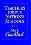 Teachers for Our Nation's Schools (Cloth Edition) (Jossey Bass Education Series)