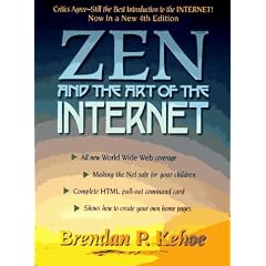 Zen and the Art of the Internet (Prentice Hall Series in Innovative Technology)