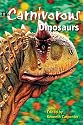 The Carnivorous Dinosaurs (Life of the Past)