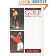 Golf: Building a Solid Game (2nd Edition) by Gary Wiren