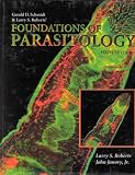 Gerald D. Schmidt & Larry S. Roberts' Foundations of Parasitology