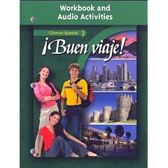 Buen Viaje: Glencoe Spanish 2 Workbook and Audio Activities
