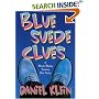 Blue Suede Clues: A Murder Mystery Featuring Elvis Presley (Elvis Presley Mysteries)