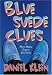 Blue Suede Clues: A Murder Mystery Featuring Elvis Presley (Elvis Presley Mysteries)