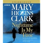 Nighttime Is My Time (Clark, Mary Higgins (Spoken Word)) book cover