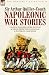 Book Napoleonic War Stories - Tales of Soldiers, Spies, Battles & Sieges from the Peninsular & Waterloo Campaigns