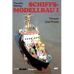 Trilogie Schiffsmodellbau: Schiffsmodellbau, Bd.1, Theorie und Praxis: BD I