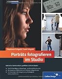 Portr&auml;ts fotografieren im Studio (Galileo Design) - Stephanie Eckgold, Frank Eckgold