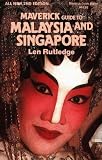 Maverick Guide to Malaysia and Singapore (Maverick Guides)