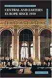 The Longman Companion To Central And Eastern Europe Since  1919